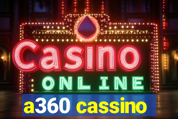 a360 cassino